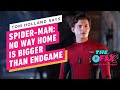 Why Tom Holland Thinks No Way Home Is Bigger Than Avengers: Endgame - IGN The Fix: Entertainment