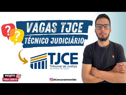 VAGAS CONCURSO TJCE - A REALIDADE DA QUANTIDADE DE NOMEAÇÕES.