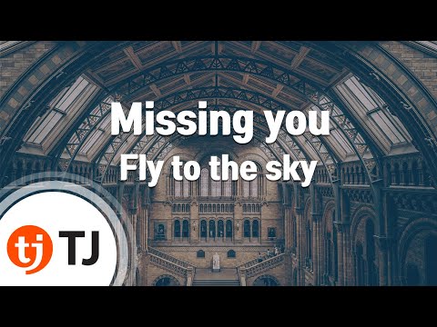[TJ노래방] Missing you - Fly to the sky / TJ Karaoke