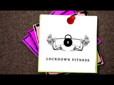 LOCKDOWN FITNESS INTRODUCTION (REVISED)