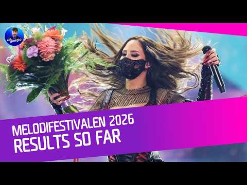 🇸🇪 Melodifestivalen 2026: Results so far [Top 24]