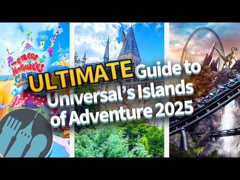 The ULTIMATE Guide to Universal’s Islands of Adventure in 2025