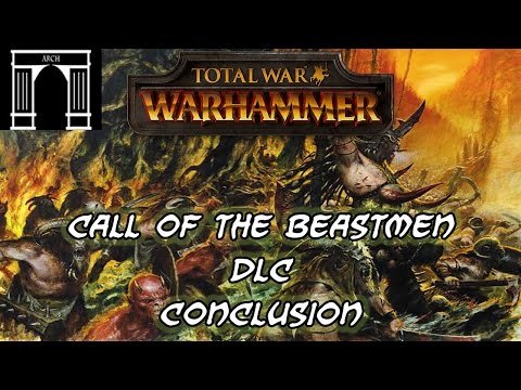 Call of the Beastmen DLC, Conclusion