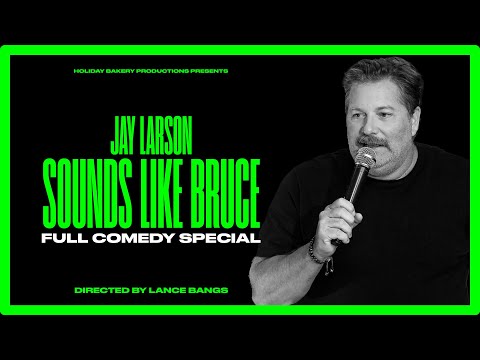 Jay Larson - SOUNDS LIKE BRUCE (2023) Full Special