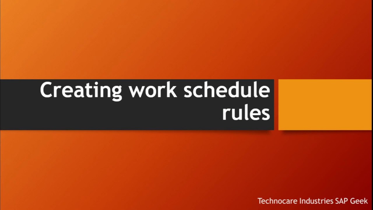 Creating work schedule rules and work schedules