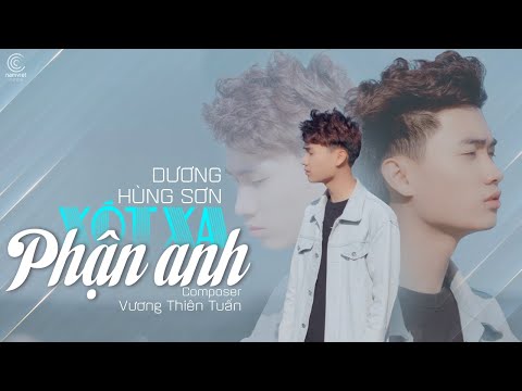 Xót xa phận anh - Dương Hùng Sơn