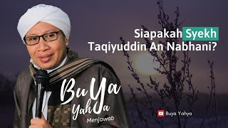 Download lagu Siapakah Syekh Taqiyuddin An Nabhani? | Buya Yahya Menjawab mp3