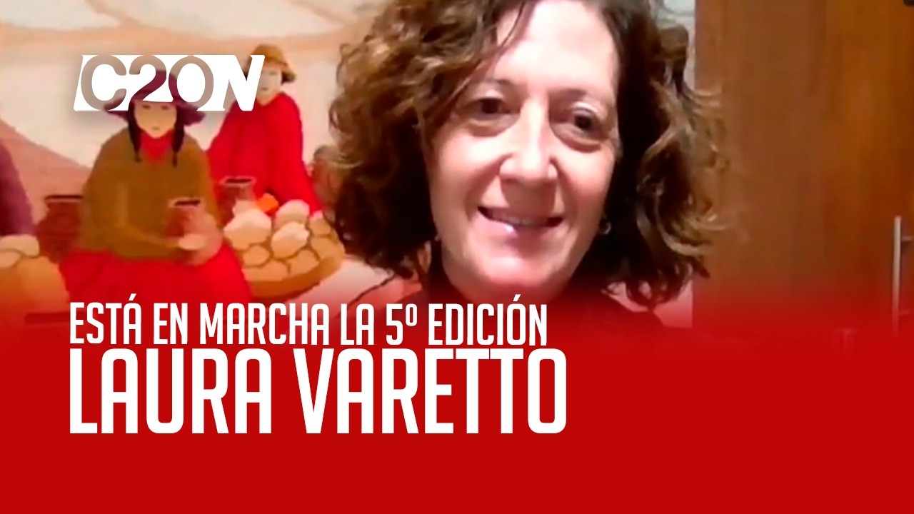 C20 Noticias | Está en marcha la 5° edición - Laura Varetto
