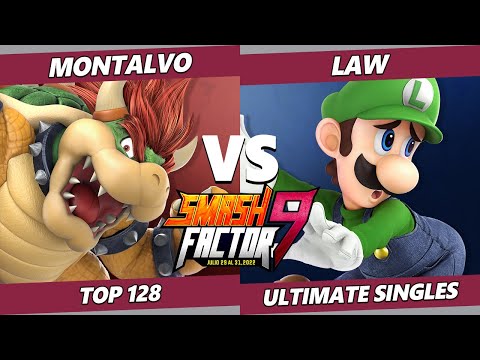 Smash Factor 9 - Montalvo (Bowser) Vs. Law (Luigi, Chrom) SSBU Ultimate Tournament