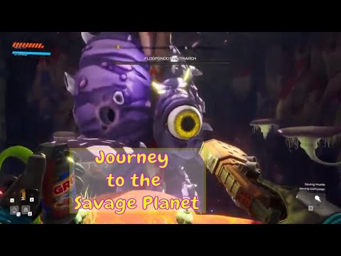 Floopsnoot Matriarch Terminated! / Journey to the Savage Planet Part 8
