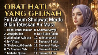 Download lagu FULL ALBUM SHOLAWAT MERDU SEDIH BIKIN MENETESKAN AIR MATA TERBARU 2026 mp3