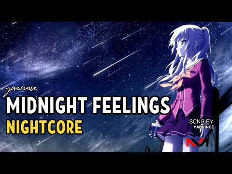 yanvince - midnight feelings (Nightcore)