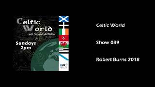 Celtic World   Show 089   Robert Burns 2018