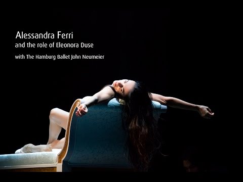 Alessandra Ferri and her role as Eleonora Duse