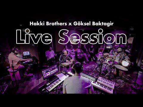 Live Session In The Studio | Hakki Brothers x Göksel Baktagir
