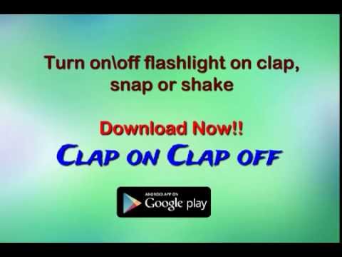 Flashlight on Clap Video