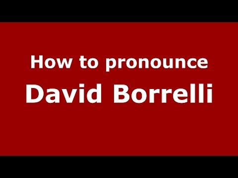 How to pronounce David Borrelli (Italian/Italy)  - PronounceNames.com