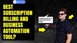 Which is the BEST SUBSCRIPTION BILLING AND BUSINESS AUTOMATION TOOL in