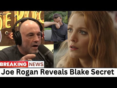 Joe Rogan EXPOSES Blake Lively's Dark Ties to Ryan Reynolds — Career in FREEFALL!