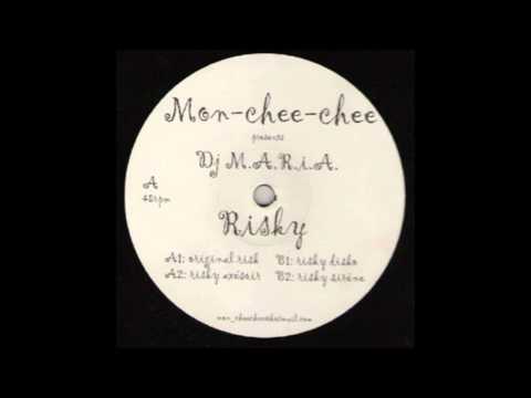 Mon-Chee-Chee pres. DJ Maria - Risky (Risky Disko Mix)