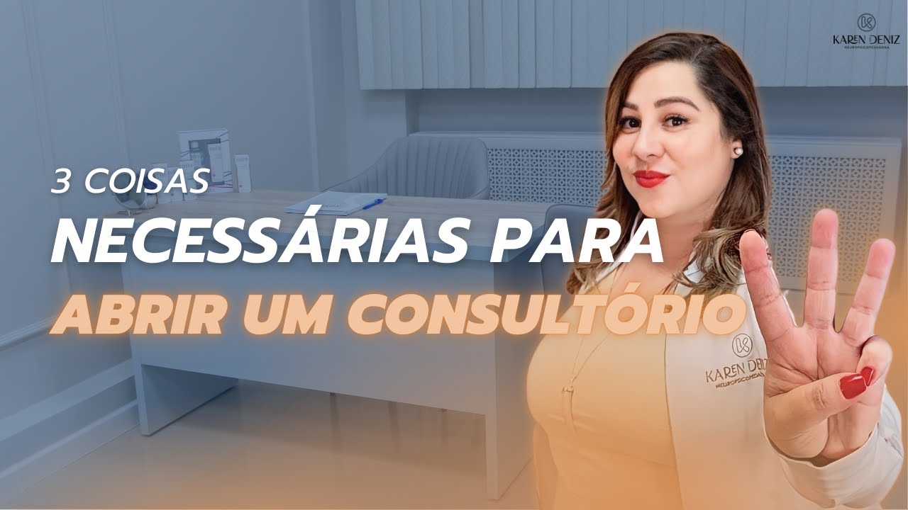 3 Passos para abrir um consultório na Neuropsicopedagogia