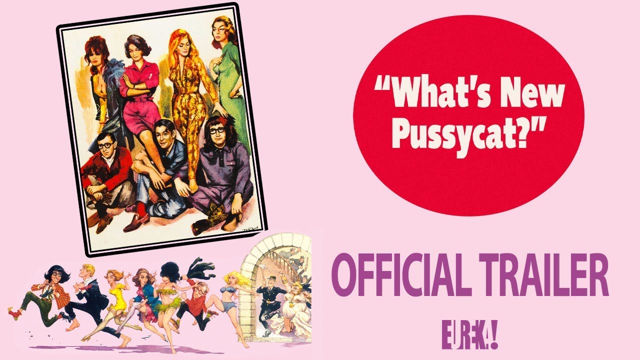 WHAT'S NEW PUSSYCAT? (Eureka Classics) New & Exclusive HD Trailer