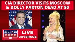 CIA Director Visits Moscow & Dolly Parton Dies at 80 - LIVE Breaking News Coverage