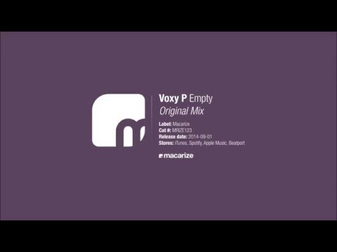 Voxy P - Empty (Original Mix) [Macarize]
