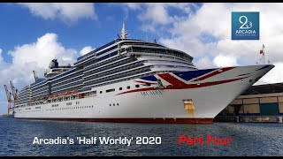 P&O's Arcadia ~ Half World Cruise Pt4