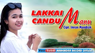 Download lagu Edisi Lagu Bugis Rancak LAKKAI CANDU MANU  Cipt. IMRAN MANDRAK // Voc. EVA APRILIA PUTRI mp3