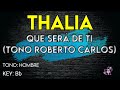 Thalia - Que Será De Ti - Karaoke Instrumental - Hombre