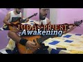 JUDAS PRIEST - Awakening - FULL GUITAR COVER