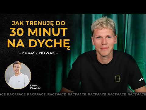 Jak trenuję do 30 minut na dychę | Łukasz Nowak