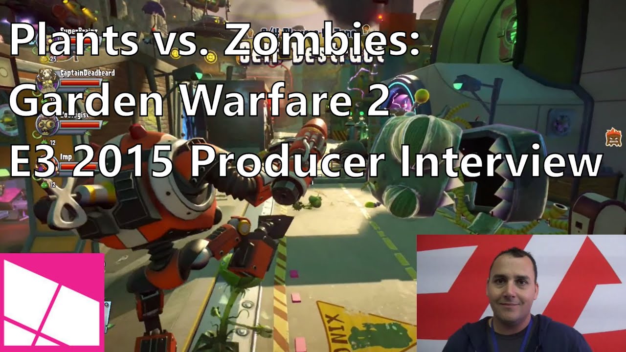 E3 2015: Plants vs. Zombies Garden Warfare 2 interview and gameplay - YouTube