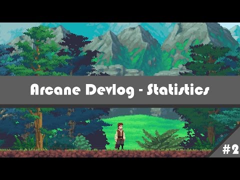 Arcane Devlog #2 - Statistics - Indie Game Devlog