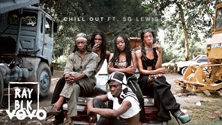 RAY BLK - Chill Out ft. SG Lewis