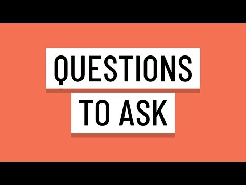 Questions to Ask