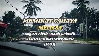 Download lagu Melissa - Memikat Cahaya (Lirik) mp3