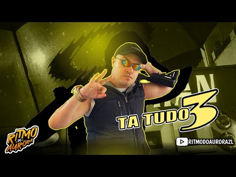 Ta Tudo 3 / MC Poze Tá brecado - MC Dinho da VP