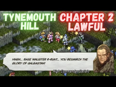 Tactics Ogre Reborn - Chapter 2 - Story Battle - Tynemouth Hill - High Commander Gatialo & Wynoa