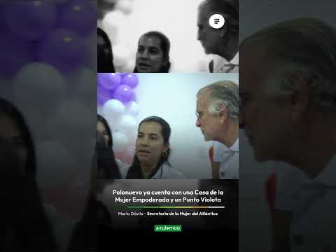 🏠💜 Polonuevo estrena Casa de la Mujer Empoderada y Punto Violeta Seguro