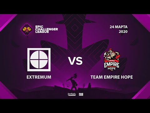 EXTREMUM vs Team Empire Hope, Epic League Challenger, bo3, game 1 [Inmate & Eiritel]