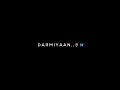 Lafzon Se Jo Tha Pare 🌷🦋 Darmiyaan - Song Status | Black Screen Lyrics Status | WhatsApp Status💗💫