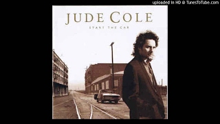 Jude Cole - Start The Car