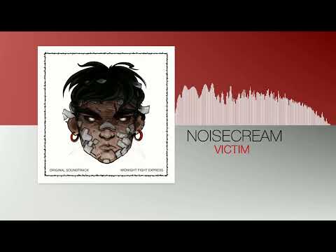 Noisecream - Victim (Midnight Fight Express OST)