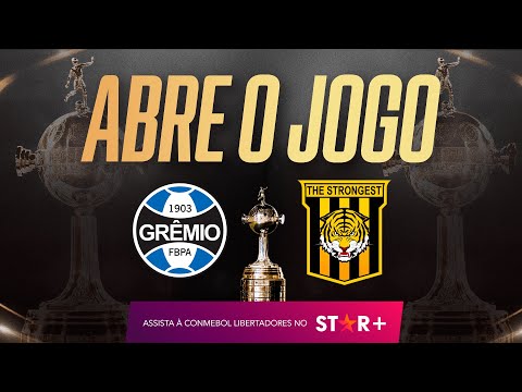 GRÊMIO x THE STRONGEST pela Conmebol Libertadores - ABRE O JOGO AO VIVO E COM IMAGENS
