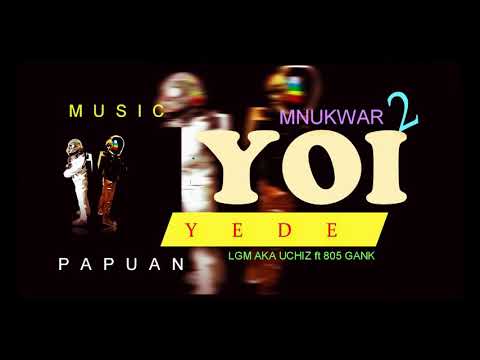 YOI YEDE ( MNUKWAR)  lgm aka uchiz ft 805 gank