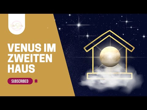 Venus im zweiten Haus im Horoskop