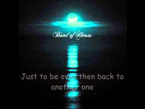 download lagu mp3 mp4 Band Of Horses No Ones Gonna Love You Lyrics, download lagu Band Of Horses No Ones Gonna Love You Lyrics gratis, unduh video klip Band Of Horses No Ones Gonna Love You Lyrics