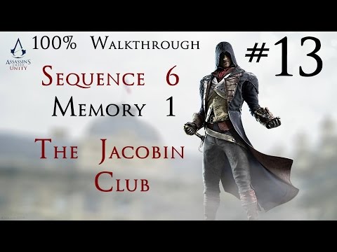 Assassin's Creed Unity - 100% Walkthrough Part 13 - Sequence 6 Memory 1 - The Jacobin Club